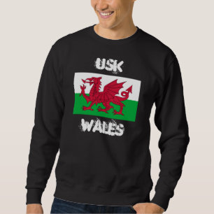 Usk, Wales with Welsh flag Sweatshirt