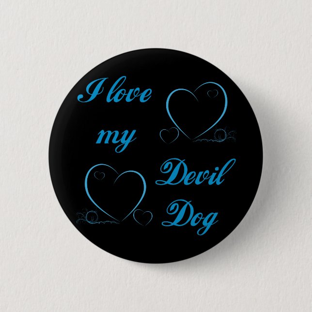 USMC I Love My Devil Dog 6 Cm Round Badge (Front)
