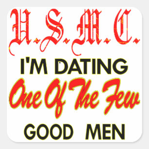 USMC I’m Dating One Of The Few Good Men Square Sticker