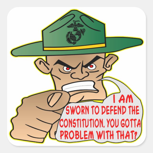 USMC I’m Sworn To Defend The Constitution Square Sticker (Front)