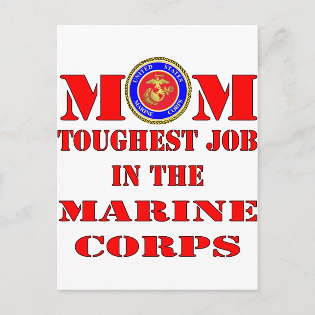 USMC Marine Mum Toughest Job In The Marine Corps Postcard (Front)