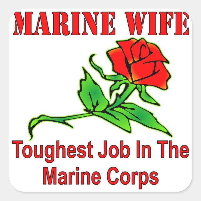 USMC Marine Wife Toughest Job In The Marine Corps Square Sticker (Front)