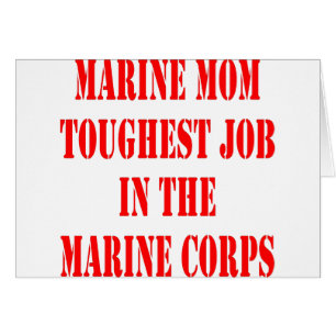 USMC MOM Toughest Job In The Marine Corps