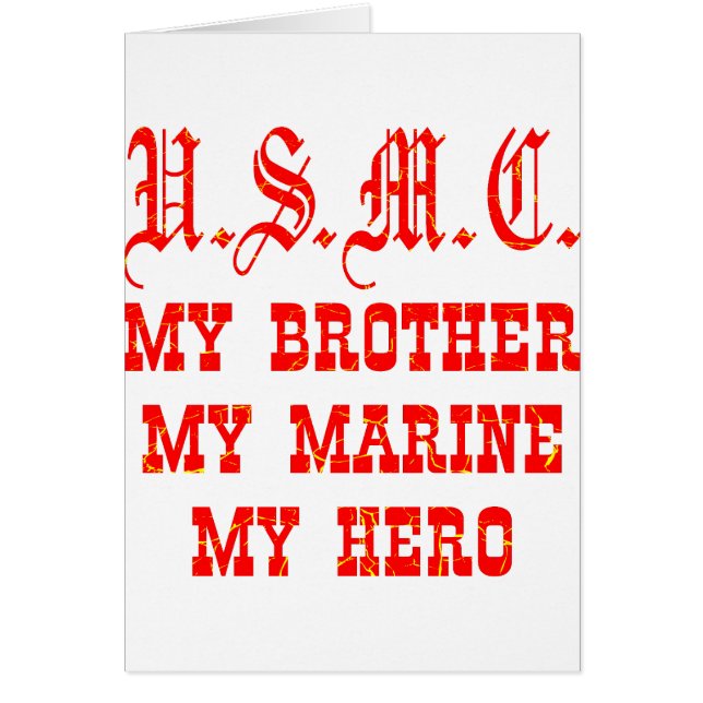 USMC My Brother My Marine My Hero (Front)