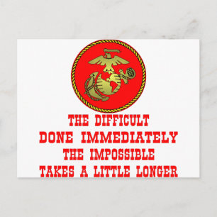 USMC The Difficult Done Immediately The Impossible Postcard