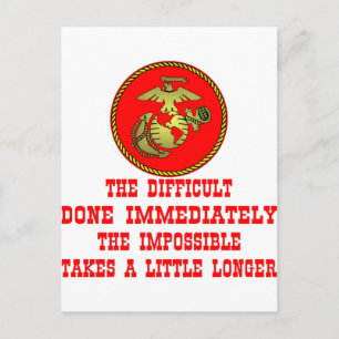 USMC The Difficult Done Immediately The Impossible Postcard