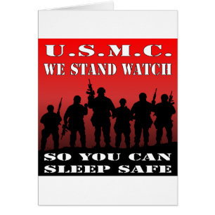 USMC We Stand Watch So You Can Sleep Safe