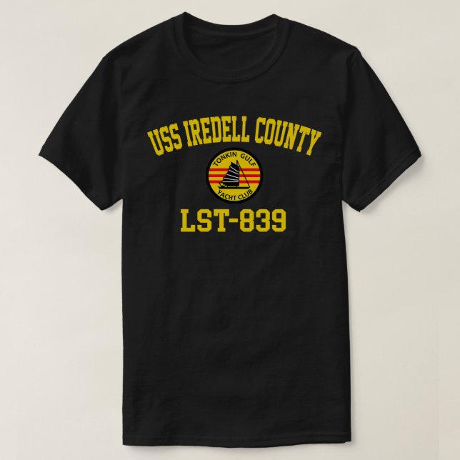 USS Iredell County LST839 Tonkin Gulf Yacht Club P T-Shirt (Design Front)