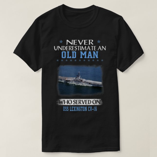 USS Lexington CV16 Veterans Day Father Day  T-Shirt (Design Front)