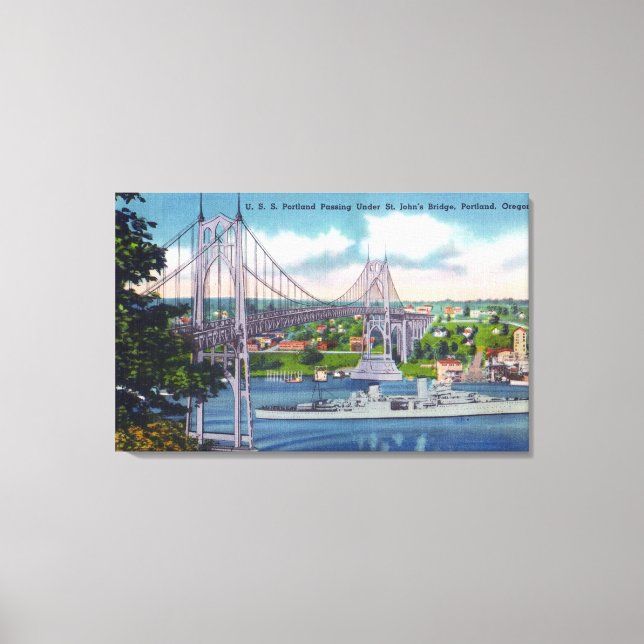 USS Portland Passing Under St. John's Bridge Canvas Print (Front)