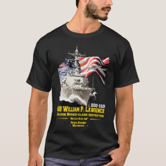 USS William P Lawrence DDG110 Missile Destroyer T-Shirt
