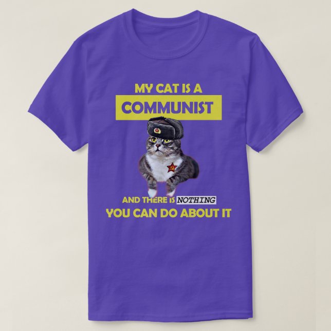 USSR Communist Soviet Cat Meme  My Cat Is A Commun T-Shirt (Design Front)