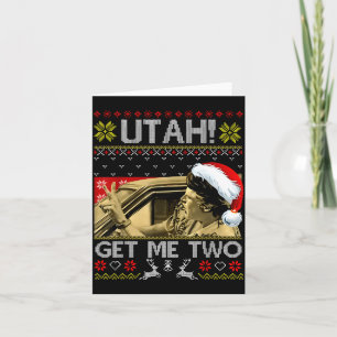 Utah Get Me Two Funny Quote Ugly Xmas Sweater Chri Card