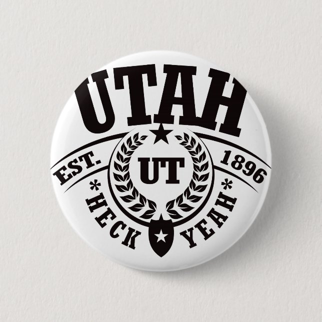 Utah, Heck Yeah, Est. 1896 6 Cm Round Badge (Front)