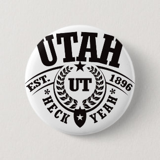 Utah, Heck Yeah, Est. 1896 6 Cm Round Badge