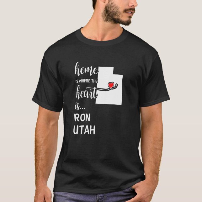 Utah Home Is Where The Heart Is Iron County T-Shirt (Front)