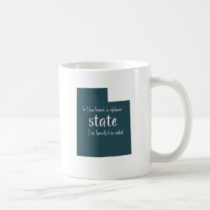 Utah Mug Verse Whatsoever State I am