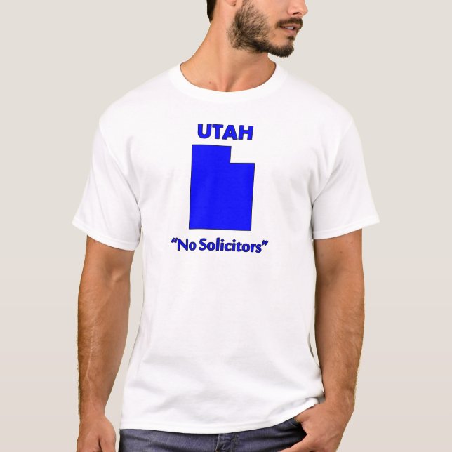 Utah - No Solicitors T-Shirt (Front)