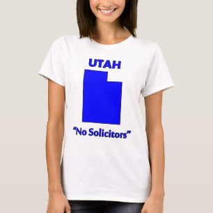 Utah - No Solicitors T-Shirt