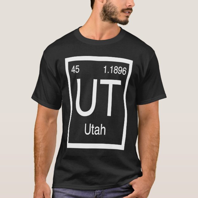 Utah UT Periodic Table Home State Birth Place Prid T-Shirt (Front)