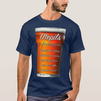 Utepils untranslatable word beer on a sunny day T-Shirt