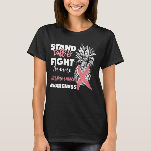 uterine cancer awareness pineapple stand tall T-Shirt (Front)