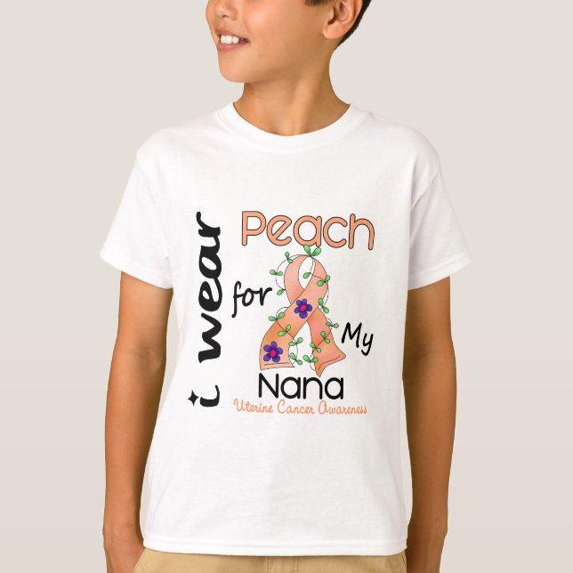 Uterine Cancer I Wear Peach For My Nana 43 T-Shirt (Front)