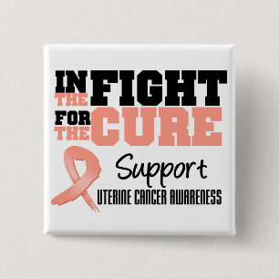 Uterine Cancer In The Fight For The Cure 15 Cm Square Badge