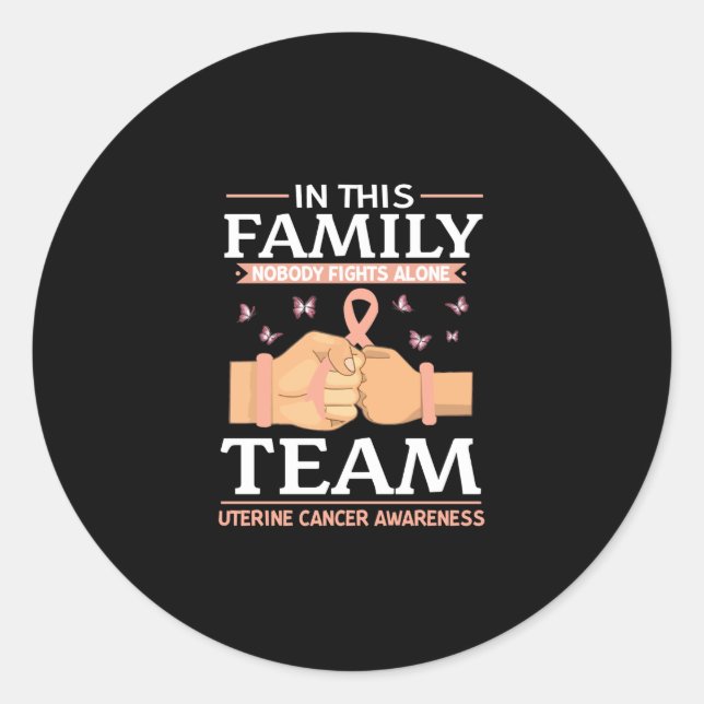 Uterine Cancer Warriors Nobody Fights Alone Classic Round Sticker (Front)