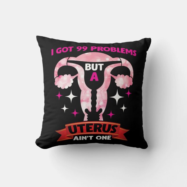 Uterus Fibroid Hysterectomy Surgery Got 99 Problem Cushion (Front)