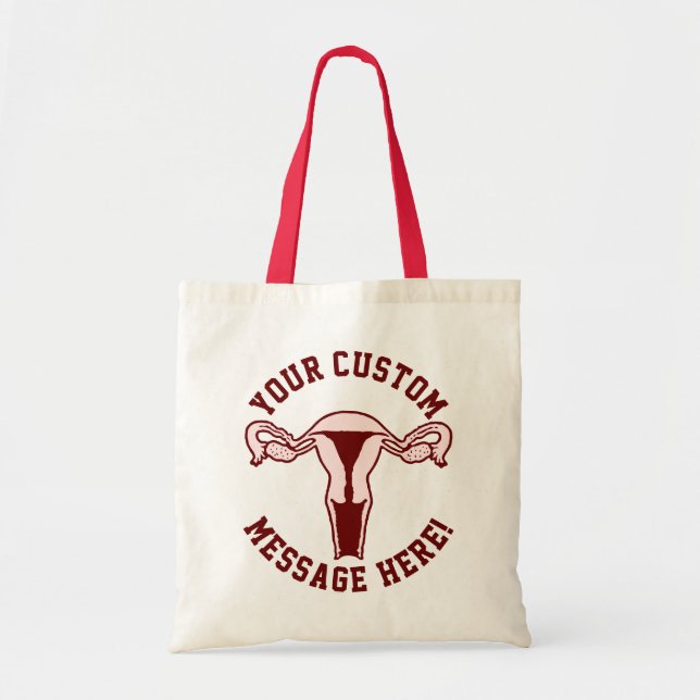 Uterus Graphic + Custom Text Tote Bag (Front)