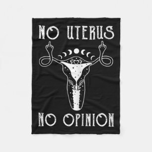 Uterus Shirt Middle Finger No Uterus No Opinion Fe Fleece Blanket