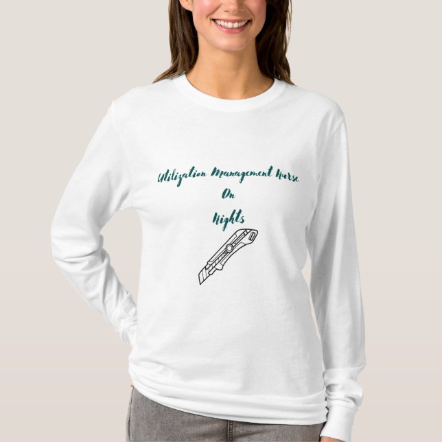  - Utilisation Management Nurse T-Shirt (Front)
