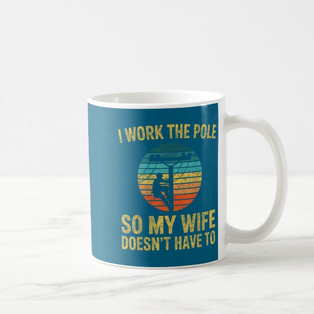 Utility Lineman Retro Sunset, I Work The Le Funny  Coffee Mug (Right)