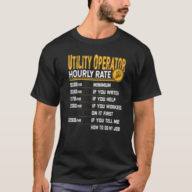 Utility Operator Hourly Rate T-Shirt (Front)