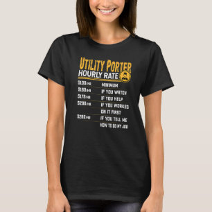 Utility Porter Hourly Rate T-Shirt