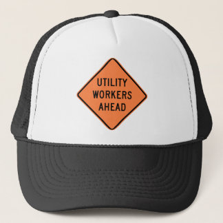 Utility Workers Ahead Construction Highway Sign Trucker Hat