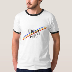 UTOPIA: Everything Is Just "Perfekt" T-Shirt