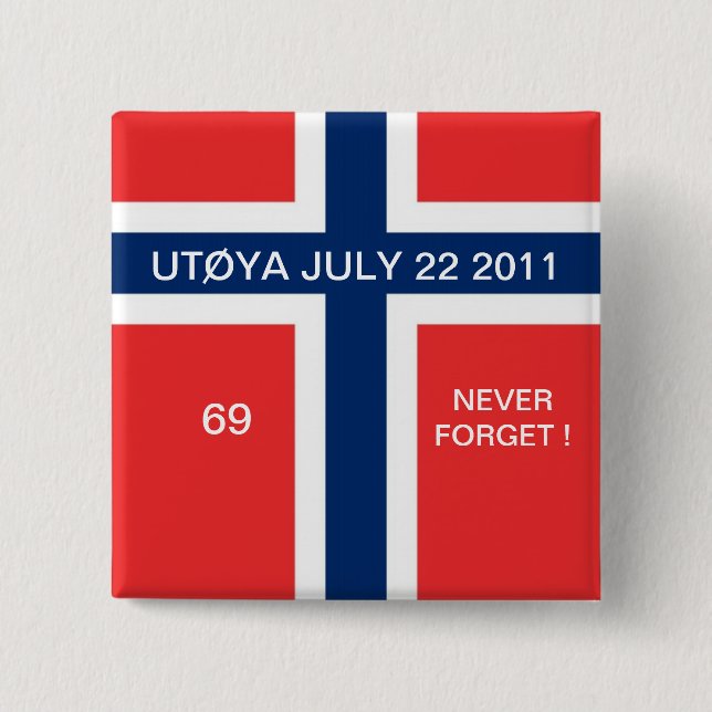 UTOYA JULY 22 2011 "69" NEVER FORGET 15 CM SQUARE BADGE (Front)