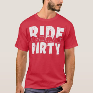 UTV Ride Dirty Off Road Lovers T-Shirt