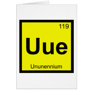 Uue - Ununennium Chemistry Periodic Table Symbol
