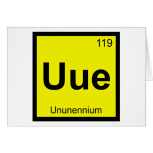 Uue - Ununennium Chemistry Periodic Table Symbol