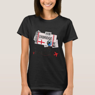Uxbridge Girl  Uxbridge Boarding Pass  Uxbridge T-Shirt