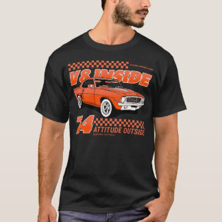 V8 Inside, Attitude Inside T-Shirt
