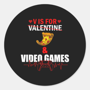 V Day Is for Pizza and Video Game Lovers Gamer Boy Classic Round Sticker