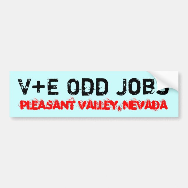 V+E Odd Jobs Bumper Sticker (Front)