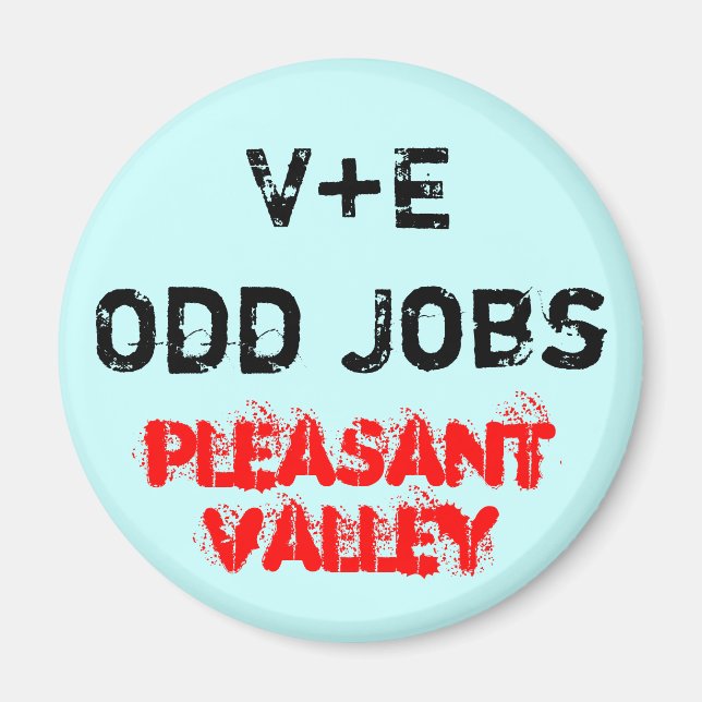 V+E Odd Jobs Magnet (Front)
