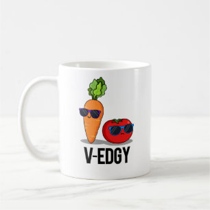 V-Edgy Funny Veggie Pun  Coffee Mug