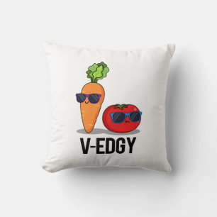 V-Edgy Funny Veggie Pun  Cushion
