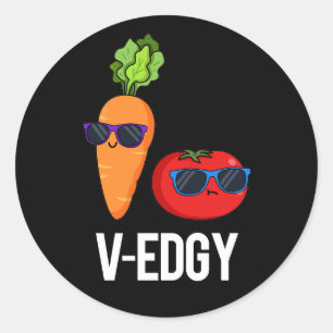 V-Edgy Funny Veggie Pun Dark BG Classic Round Sticker